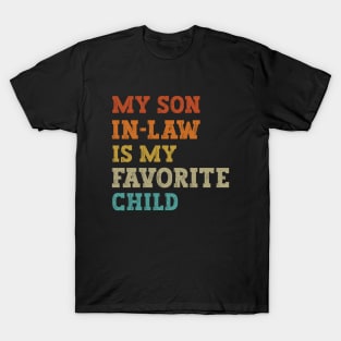 My Son In Law Is My Favorite Child T-Shirt